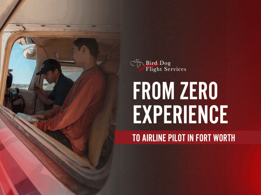 zero experience to airline pilot in Fort Worth
