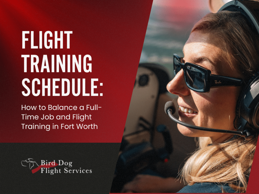 flight training schedule in Fort Worth